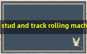 stud and track rolling machine